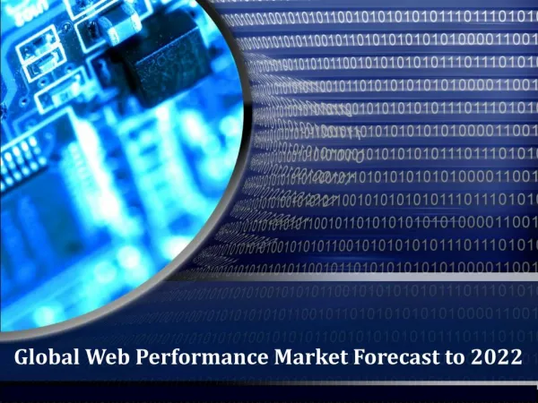 Global Web Performance Market Forecast to 2022