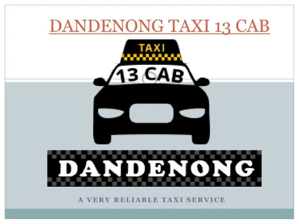 Taxi Service in Dandenong - Dandenong Taxi 13 Cab