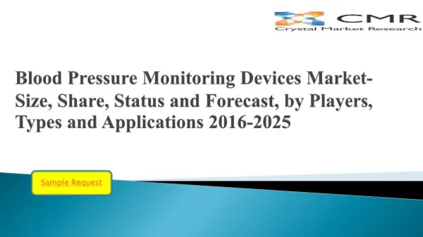 Blood Pressure Monitoring Devices Market Competitive Analysis & Forecast by 2016 â€“ 2025