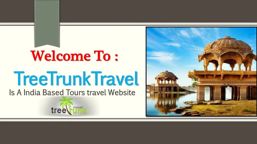 welcome to welcome to treetrunktravel