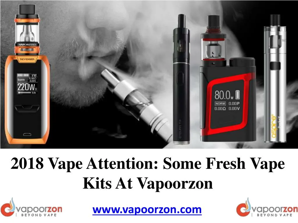 2018 vape attention some fresh vape kits