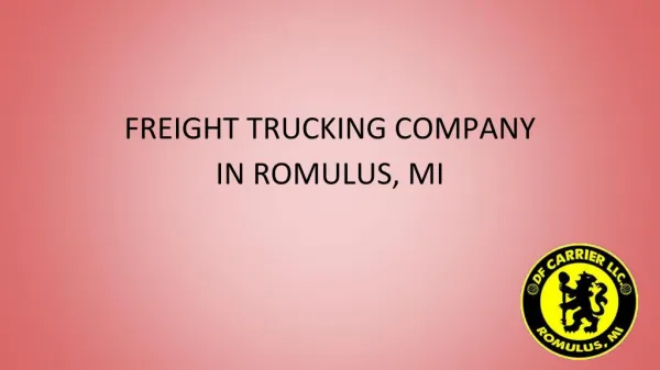 Freight Trucking Company in Romulus, MI