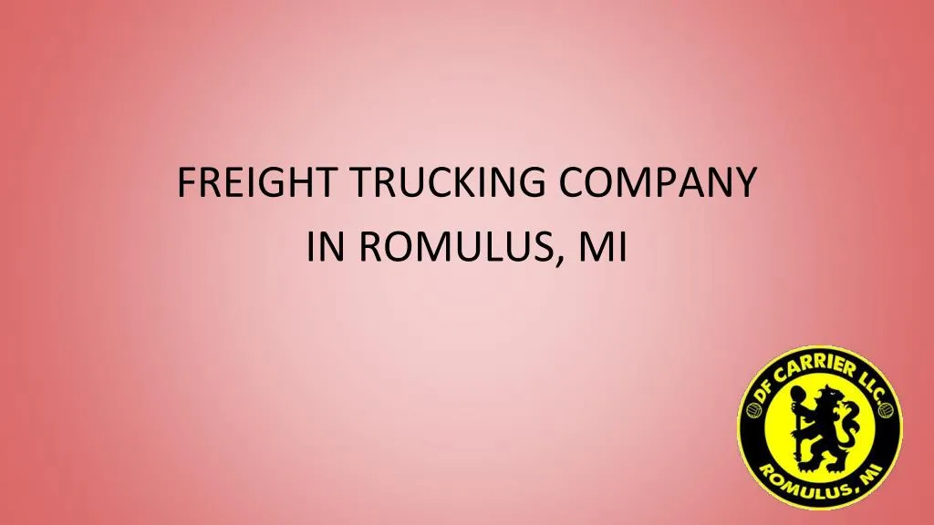 freight trucking company in romulus mi