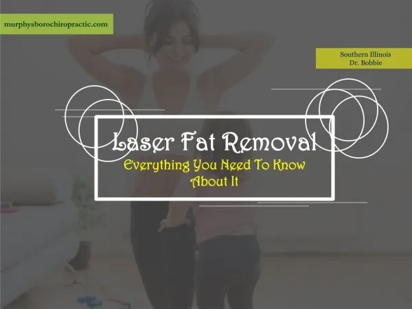 Laser Fat Removal And Everything You Need To Know About It
