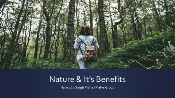 Nature & It's Benefits