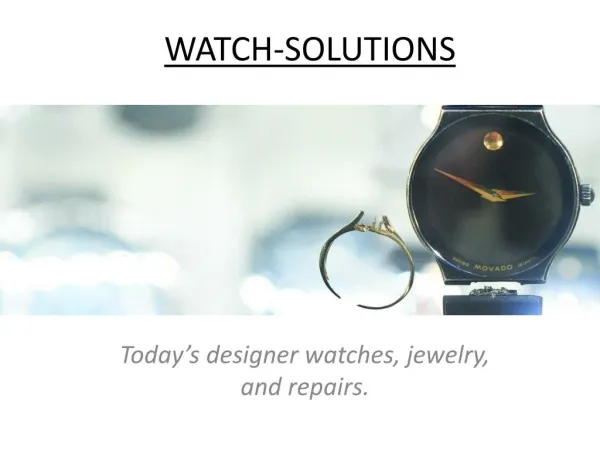 Watch And Jewelry Repair Service | Watch Solutions