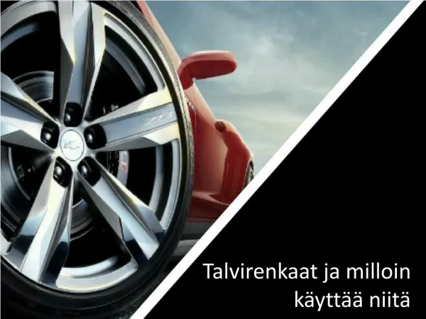 talvirenkaat ja milloin k ytt niit