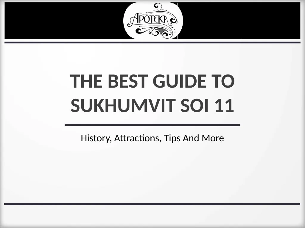 the best guide to sukhumvit soi 11