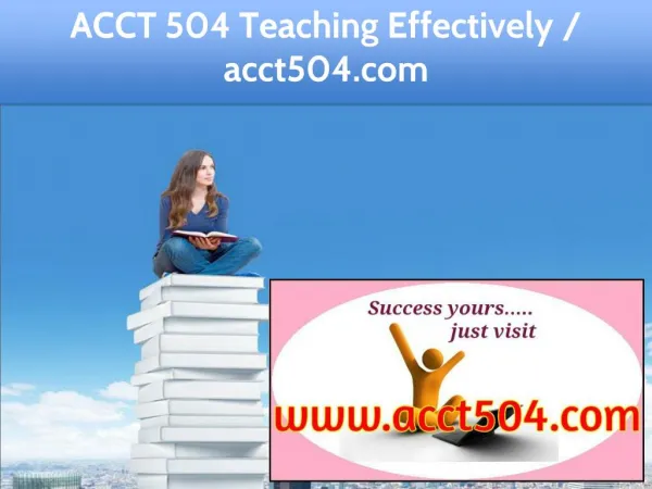 ACCT 504 Teaching Effectively / acct504.com