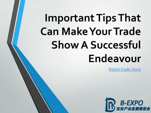 Important Tips That Can Make Your Trade Show A Successful Endeavour