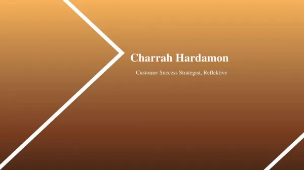 Charrah Hardamon - Customer Success Strategist at Reflektive