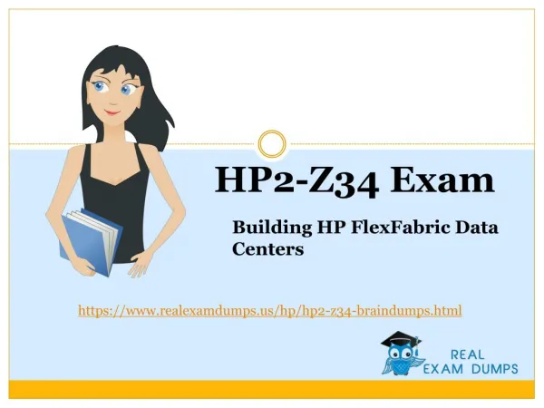 HP2-Z34 Braindumps | Best HP HP2-Z34 Dumps PDF RealExamDumps.us