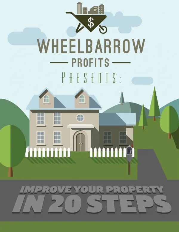 Improve Your Property in 20 Steps | Wheelbarrow Profits