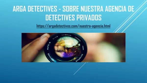 Agencia de Detectives Arga - Conoce nuestra agencia de detectives