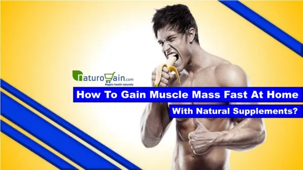 How to Gain Muscle Mass Fast At Home with Natural Supplements?