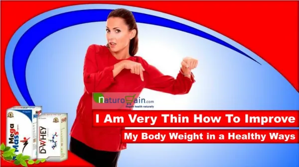 I Am Very Thin How to Improve My Body Weight in a Healthy Ways