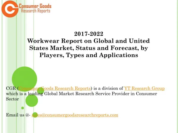 2017-2022 Workwear Report on Global and United States Market, Status and Forecast, by Players, Types and Applications