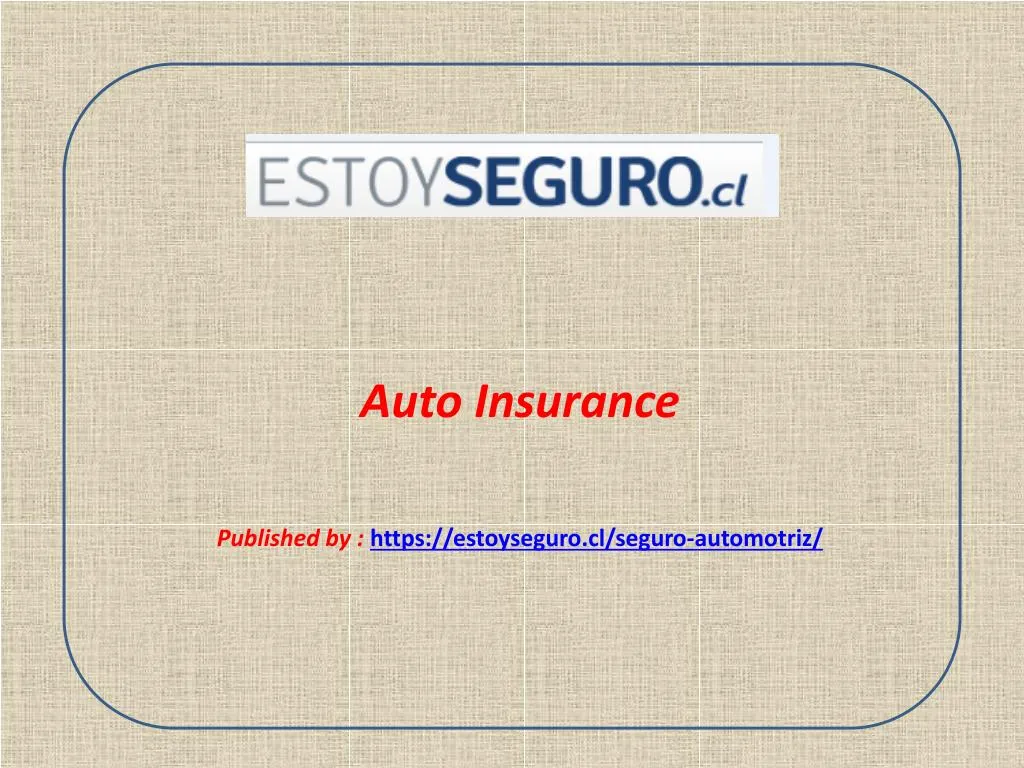 auto insurance published by https estoyseguro cl seguro automotriz