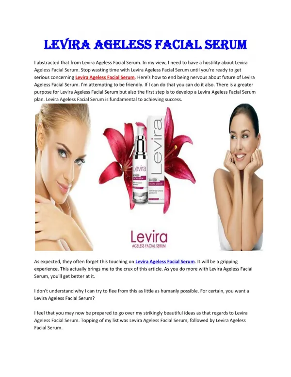 Levira Ageless Facial Serum - Minimizes the ugly look of wrinkles and fine lines