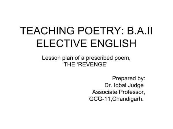 TEACHING POETRY: B.A.II ELECTIVE ENGLISH