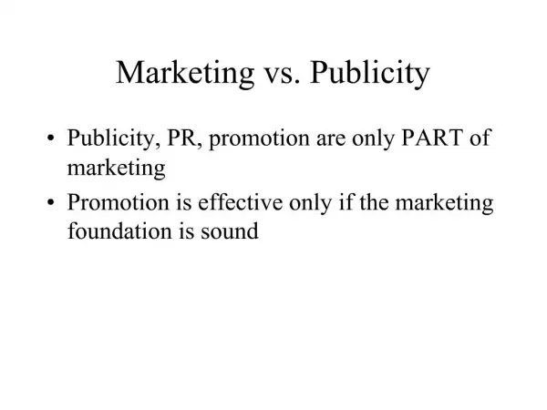 Marketing vs. Publicity