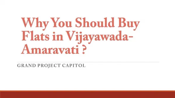 Why You Should Buy Flats in Vijayawada-Amaravati ?
