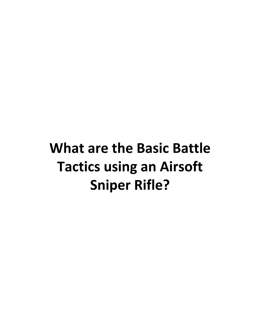 what are the basic battle tactics using