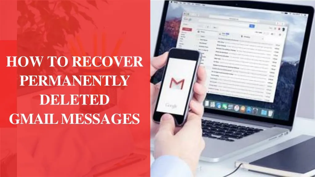 how to recover permanently deleted gmail messages