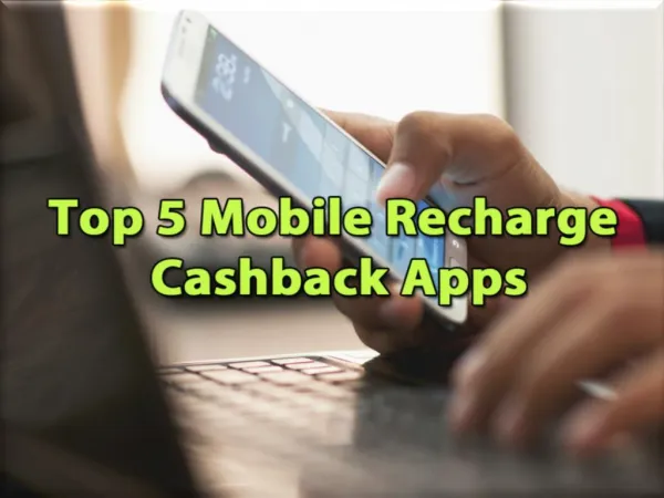 Top 5 Mobile Recharge Cashback Apps