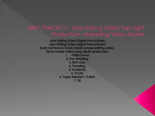 0857.7940.5211 - Jasa Editing Video Top Light Production, Marketing Video Maker
