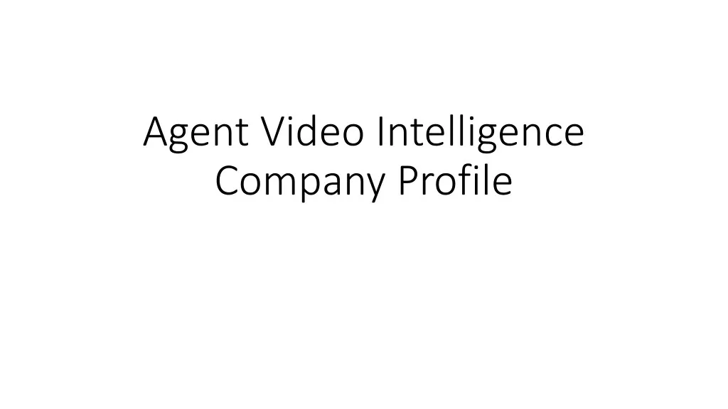 agent video intelligence company profile