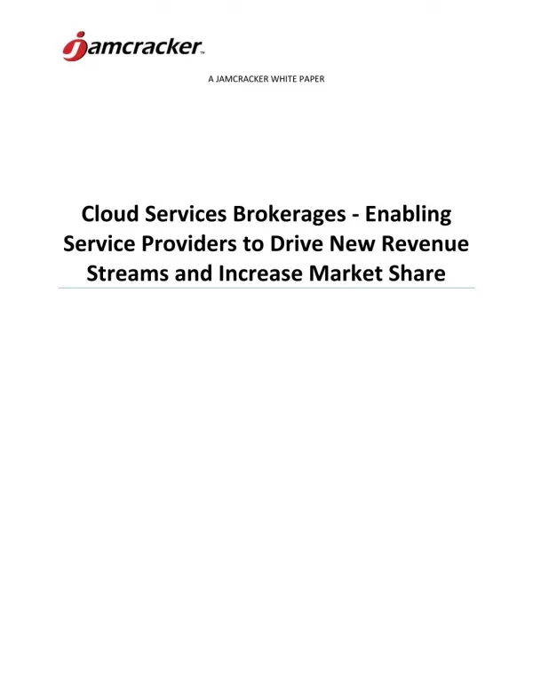 Cloud Services Brokerages - Enabling Service Providers to Drive New Revenue Streams and Increase Market Share