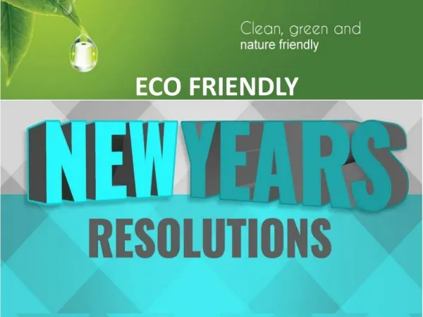 2018 New years resolution to being Eco-friendly