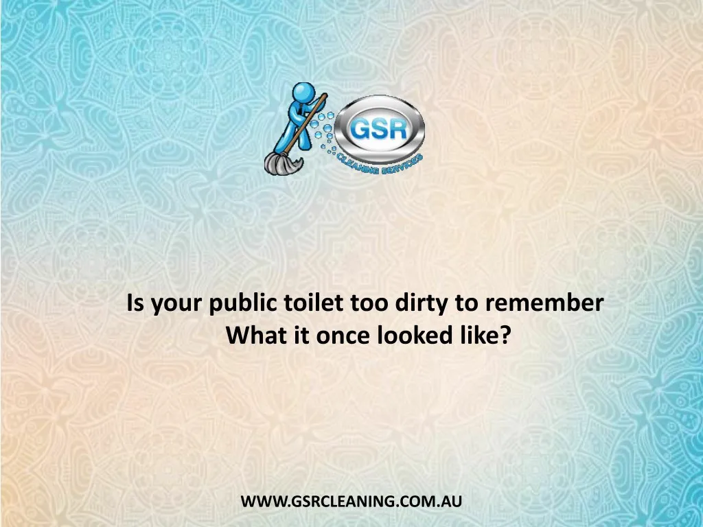 is your public toilet too dirty to remember what