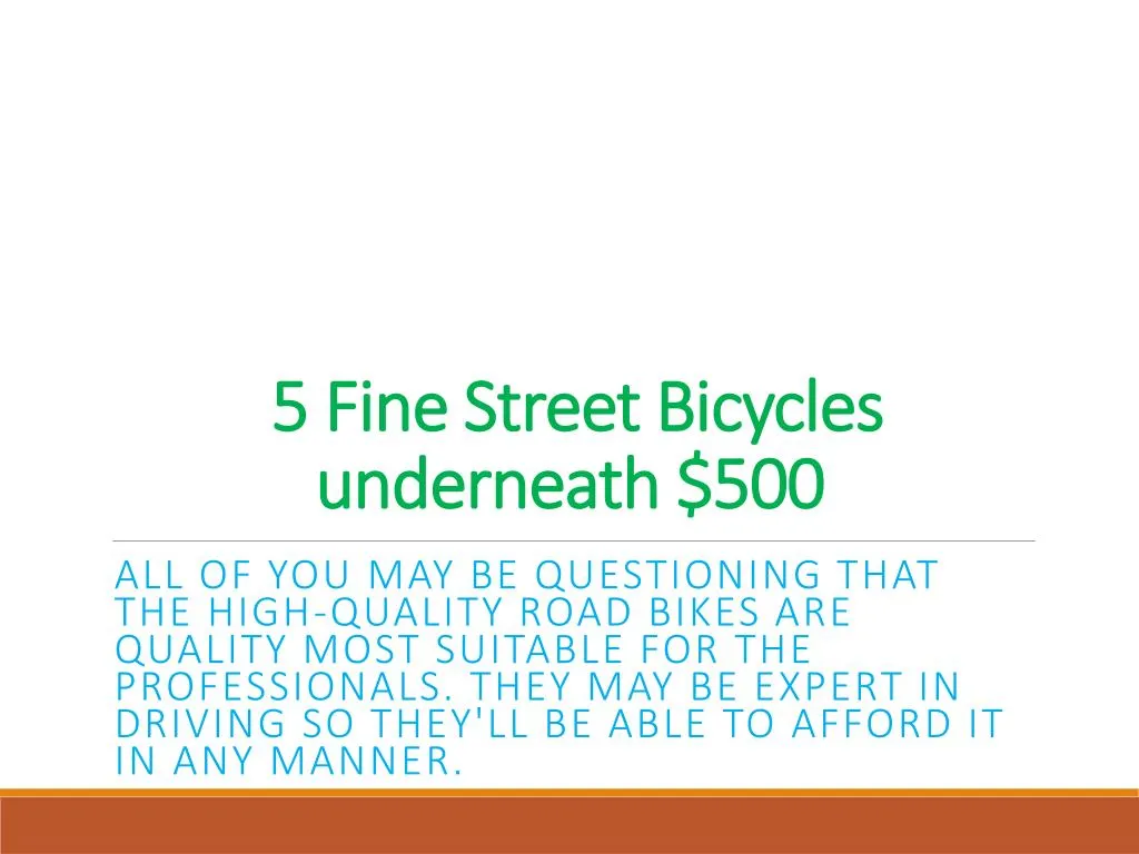 5 fine street bicycles underneath 500
