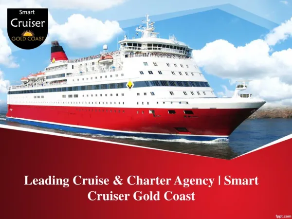 Leading Cruise &amp; Charter Agency | Smart Cruiser Gold Coast