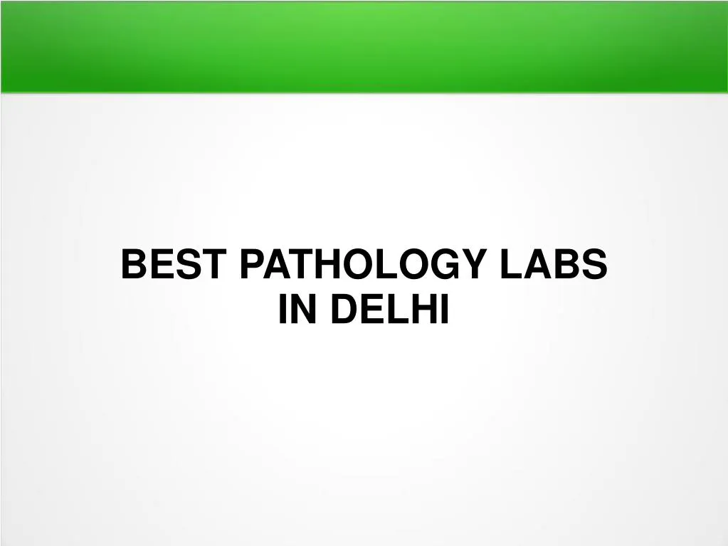 best pathology labs in delhi
