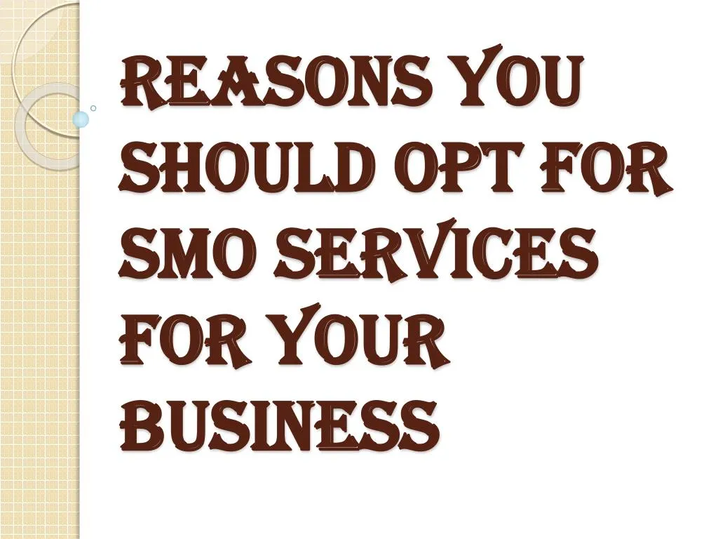 reasons you should opt for smo services for your business