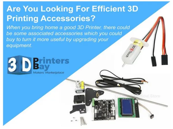 Are You Looking For Efficient 3D Printing Accessories?