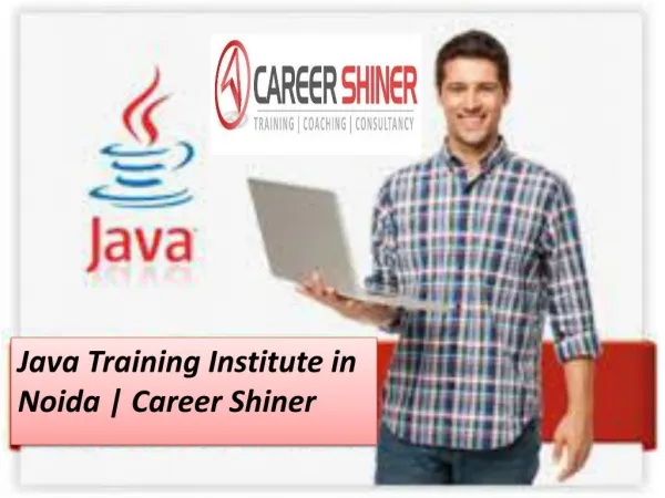 Best Java Training Institute in Noida-Career Shiner