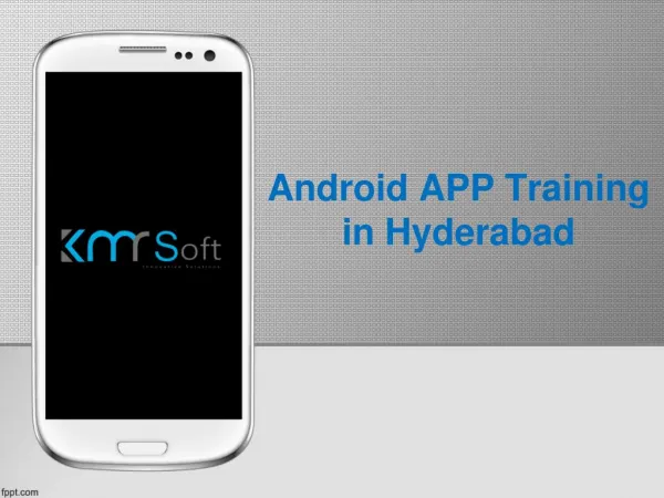 Android app Training in Hyderabad, Android app Development Training Institutes in Hyderabad, Online Android App Developm