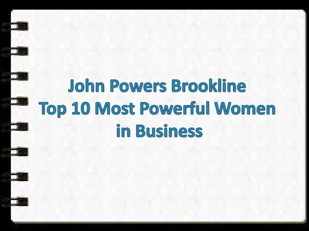 john powers brookline top 10 most powerful women