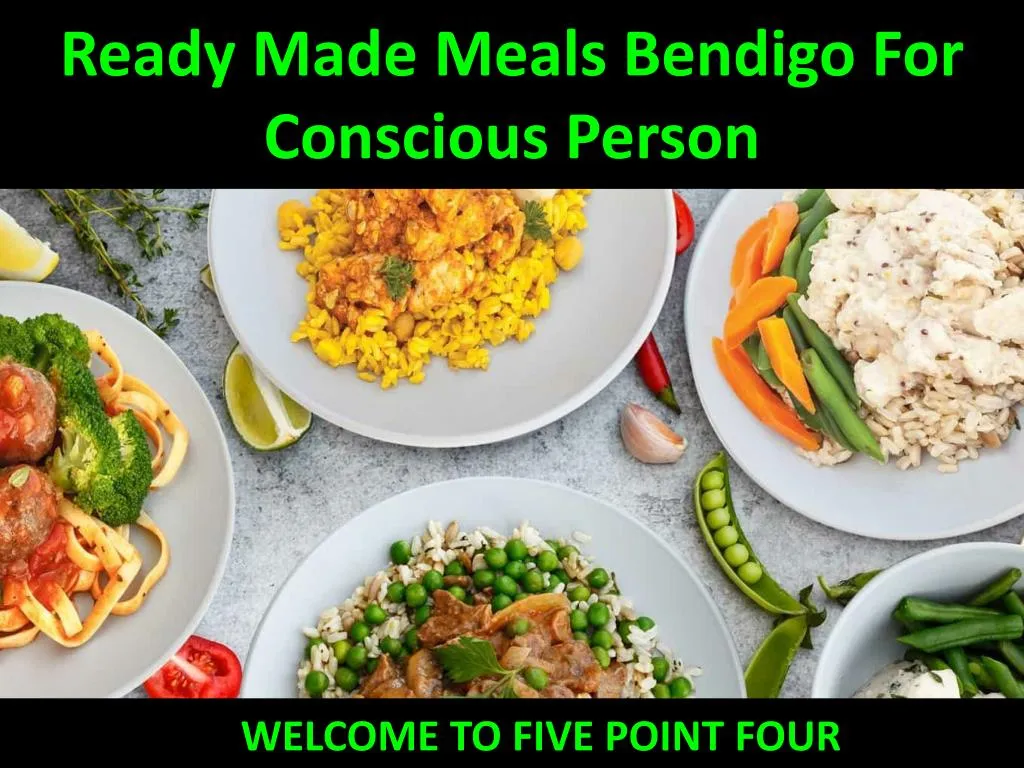 ready made meals bendigo for conscious person