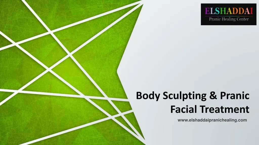 body sculpting pranic facial treatment