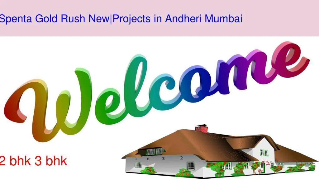 spenta gold rush new projects in andheri mumbai