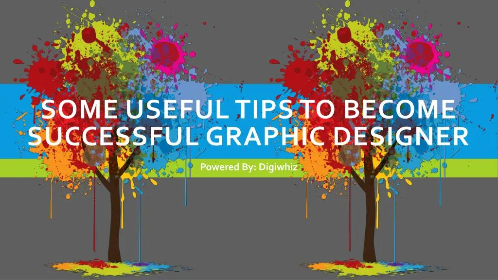 some useful tips to become successful graphic designer