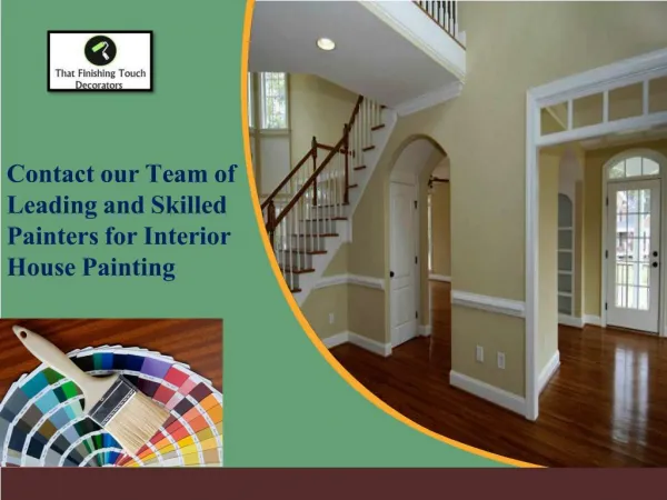 Contact our Team of Leading and Skilled Painters for Interior House Painting