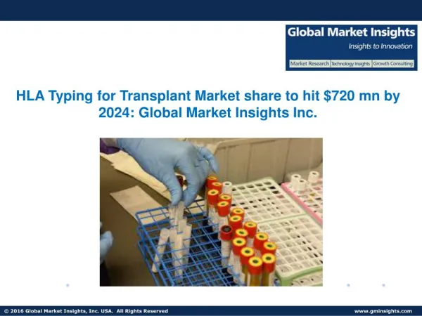 HLA Typing for Transplant Market to grow at 10% CAGR from 2017 to 2024