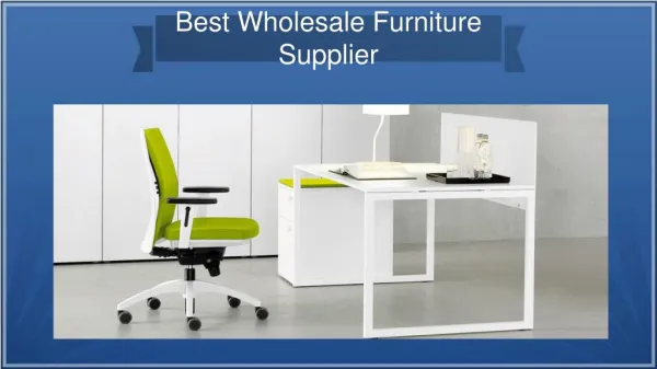 Get the Best Wholesale Furniture Supplier