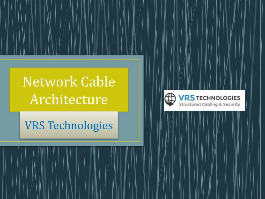 network cable architecture